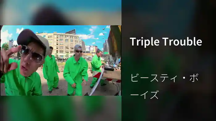 Triple Trouble