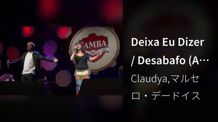 Deixa Eu Dizer / Desabafo (Ao Vivo)