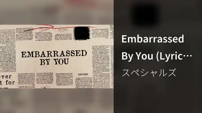 Embarrassed By You (Lyric Video)