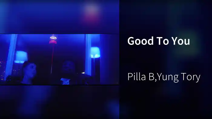 Good To You