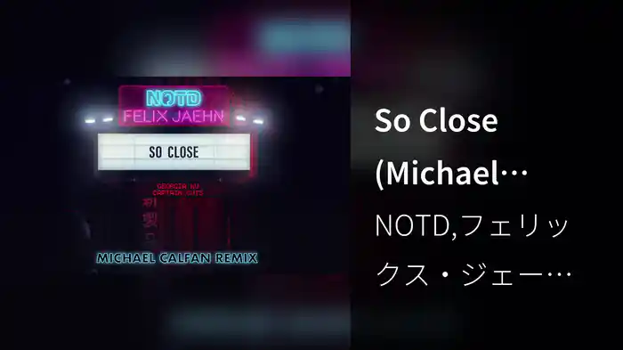 So Close (Michael Calfan Remix / Audio)