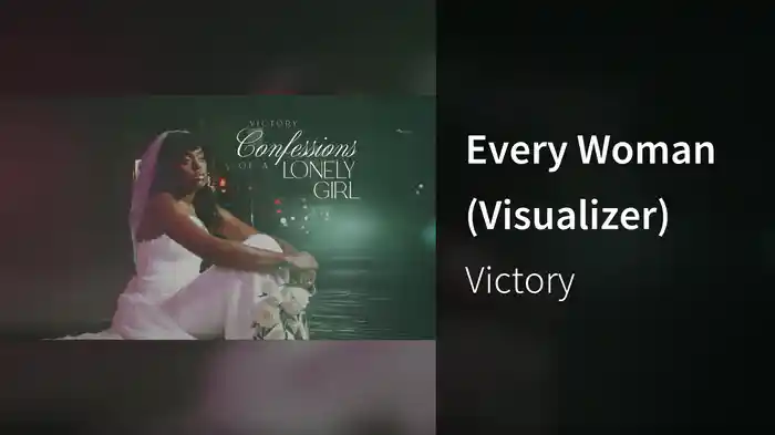 Every Woman (Visualizer)