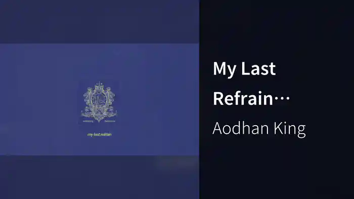 My Last Refrain (Audio)