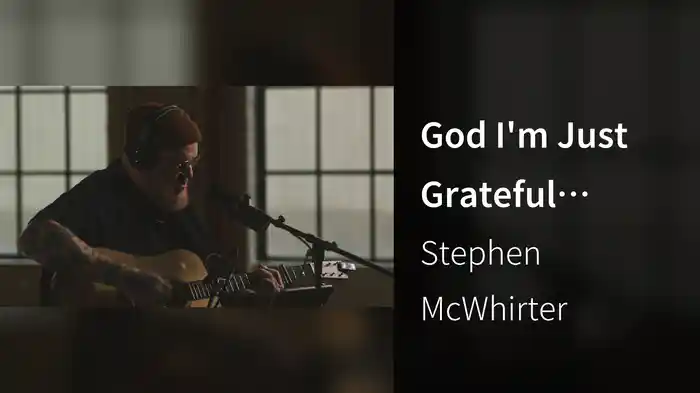 God I'm Just Grateful (Acoustic)