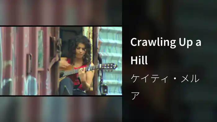 Crawling Up a Hill
