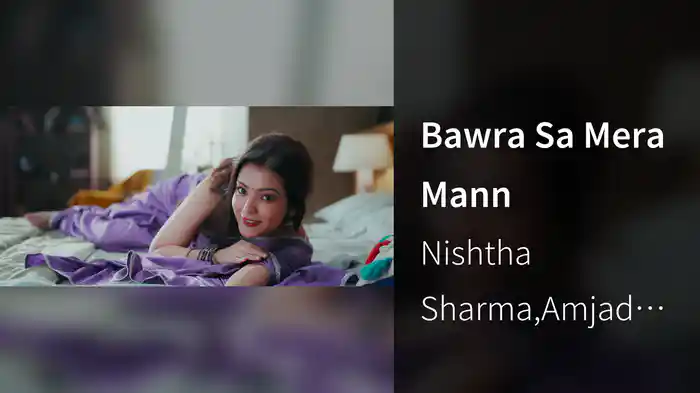 Bawra Sa Mera Mann