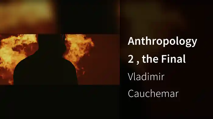 Anthropology 2 , the Final