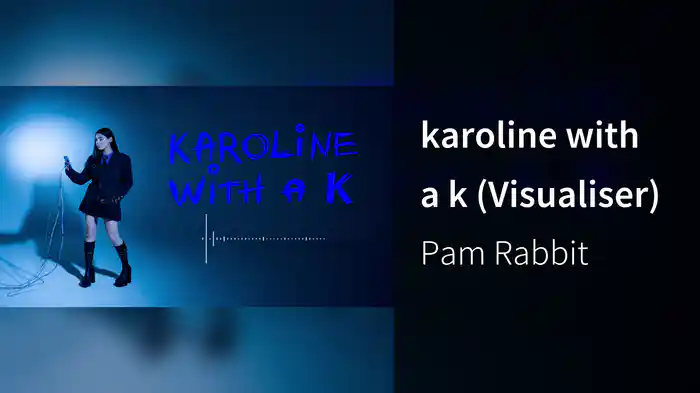 karoline with a k (Visualiser)