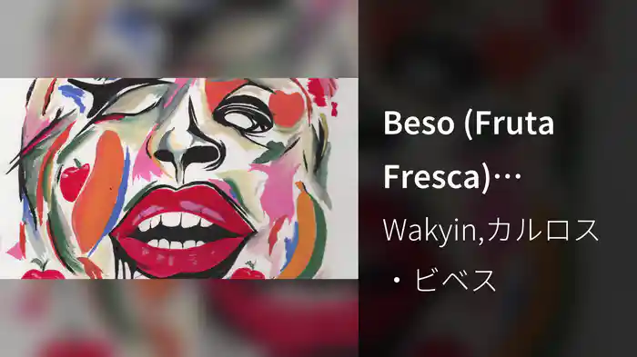 Beso (Fruta Fresca) (Audio)