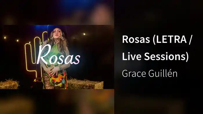 Rosas (LETRA / Live Sessions)