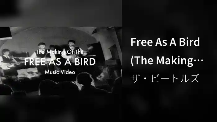 Free As A Bird (The Making Of)