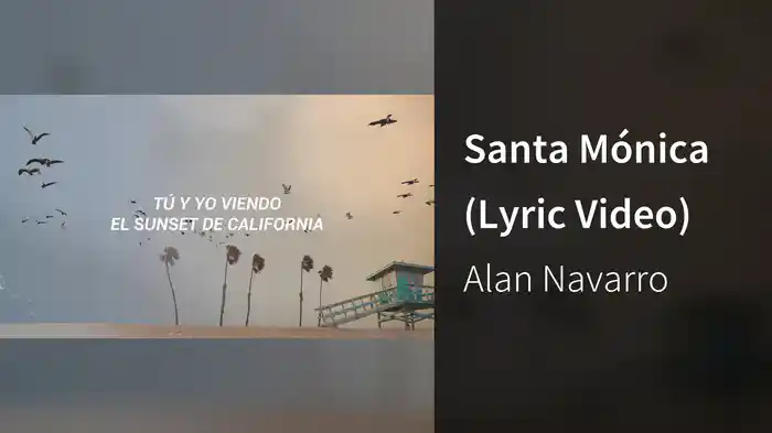 Santa Mónica (Lyric Video)