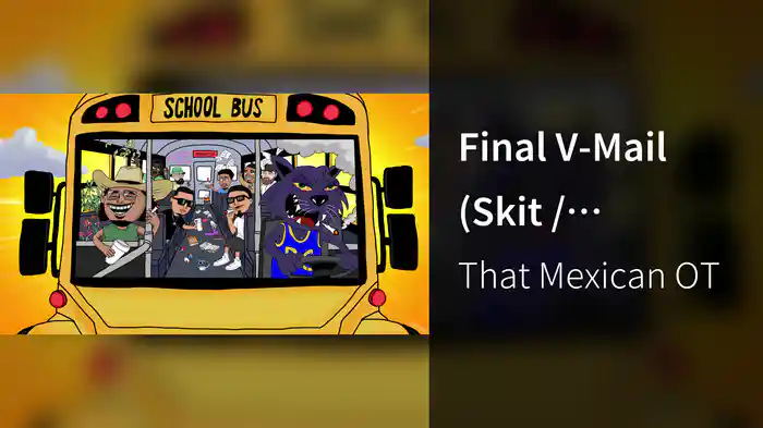 Final V-Mail (Skit / Visualizer)