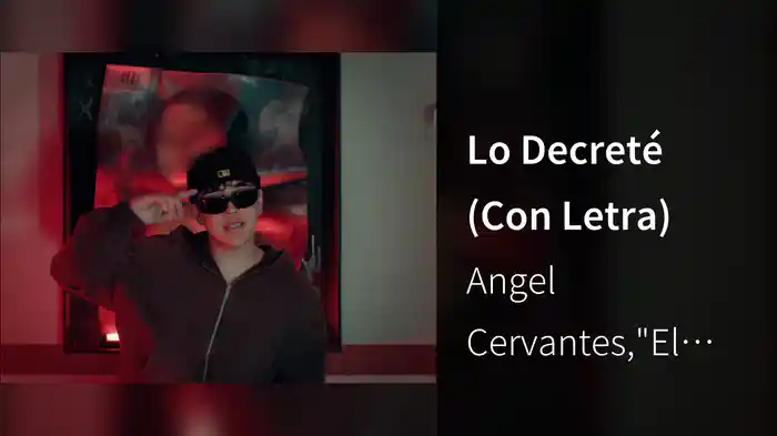 Lo Decreté (Con Letra)