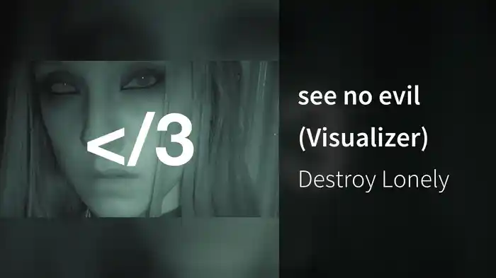 see no evil (Visualizer)
