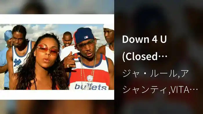 Down 4 U (Closed Captioned)