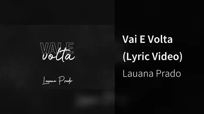 Vai E Volta (Lyric Video)