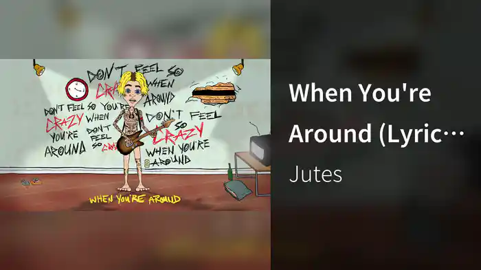 When You're Around (Lyric Video)