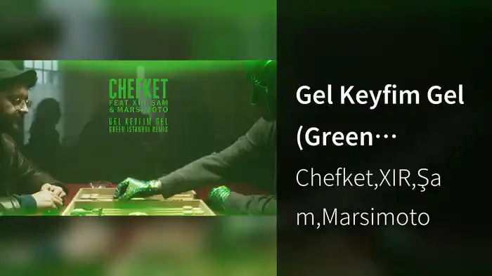 Gel Keyfim Gel (Green Istanbul Remix)