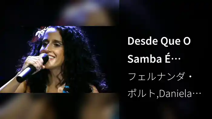 Desde Que O Samba É Samba (Ao Vivo)