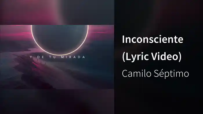 Inconsciente (Lyric Video)