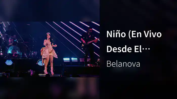 Niño (En Vivo Desde El Palacio de los Deportes, CDMX)