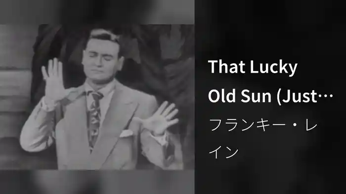 That Lucky Old Sun (Just Rolls Around Heaven All Day) (Live On The Ed Sullivan Show, September 10, 1950)