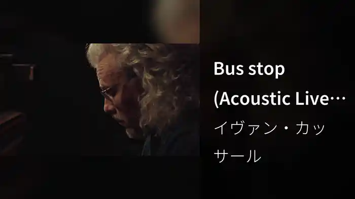 Bus stop (Acoustic Live Session)