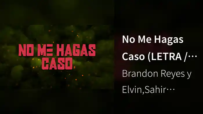 No Me Hagas Caso (LETRA / En Vivo)