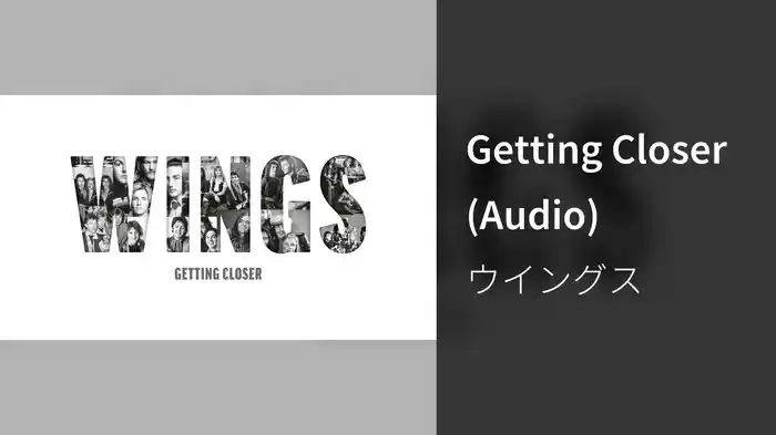 Getting Closer (Audio)