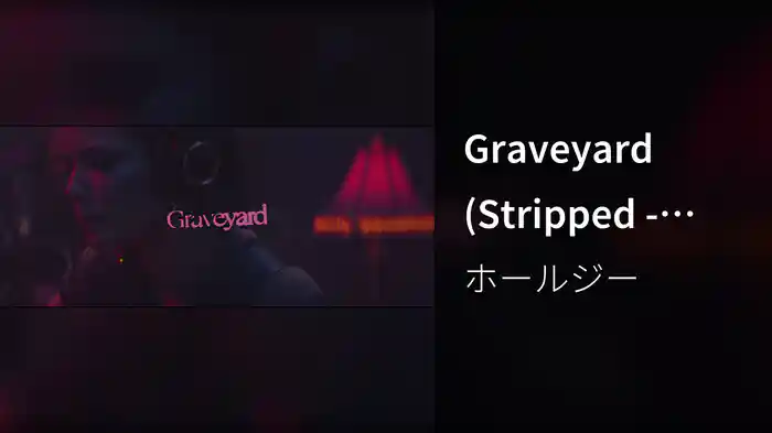 Graveyard (Stripped - Live From Nashville)