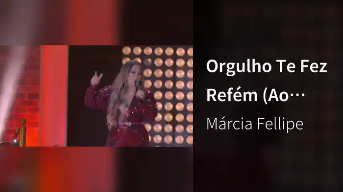Orgulho Te Fez Refém (Ao Vivo Em Fortaleza / 2019)