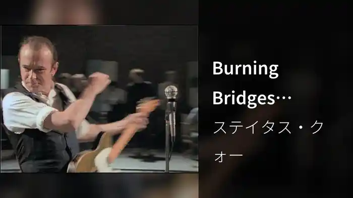Burning Bridges (Video)