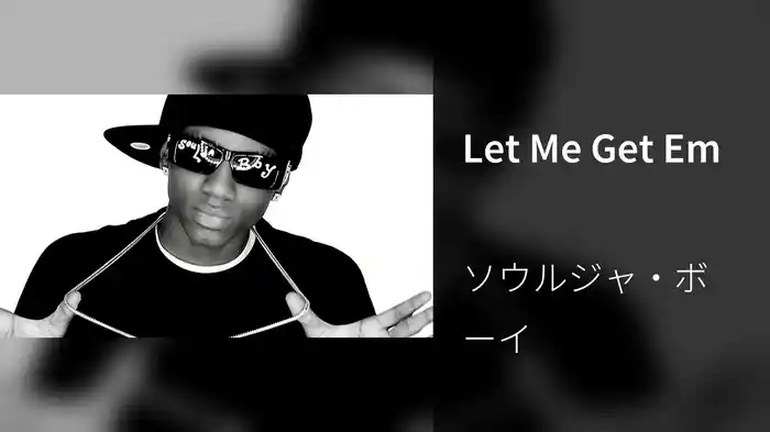 Let Me Get Em