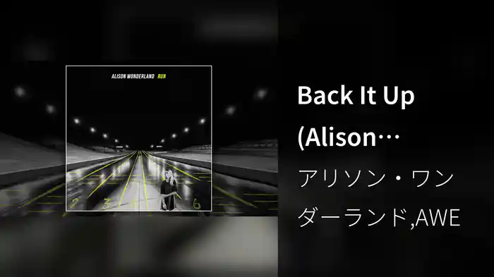 Back It Up (Alison Wonderland x AWE) (Audio)