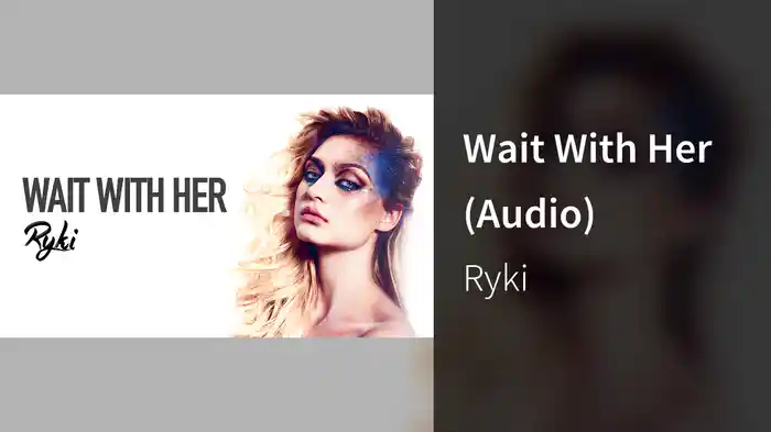 Wait With Her (Audio)