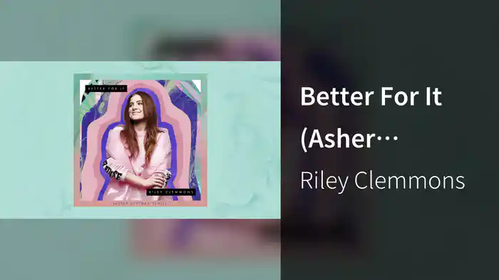 Better For It (Asher Postman Remix/Visualizer)