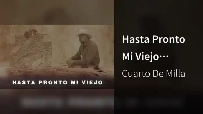 Hasta Pronto Mi Viejo (LETRA)