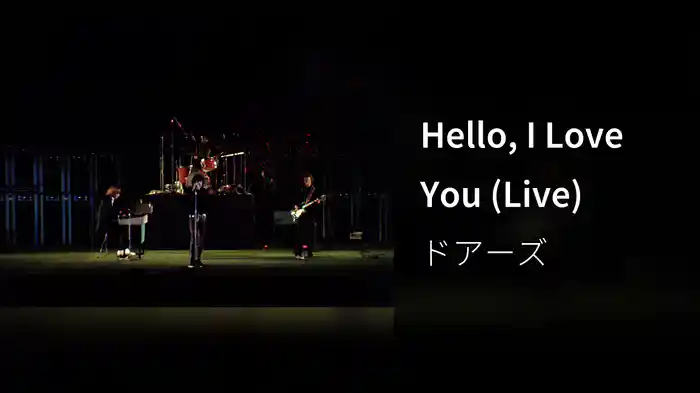 Hello, I Love You (Live)