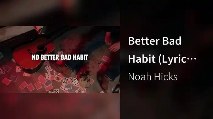 Better Bad Habit (Lyric Video)
