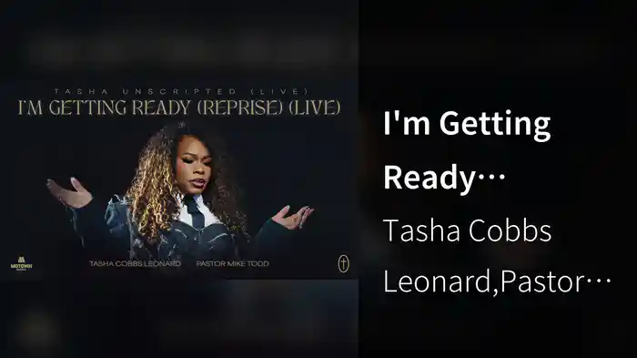 I'm Getting Ready (Reprise / Live / Audio)