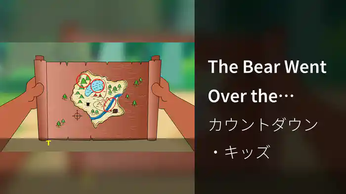 The Bear Went Over the Mountain