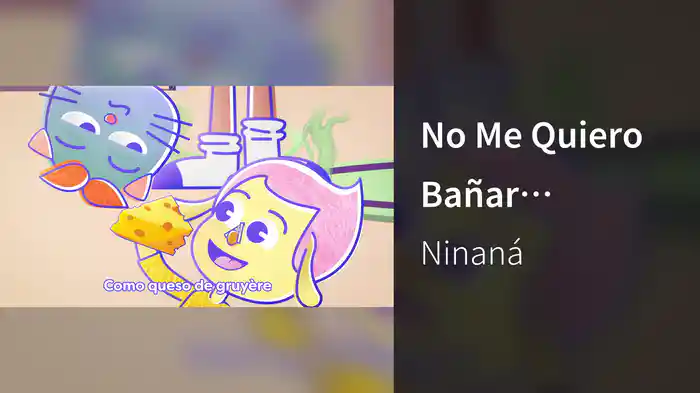 No Me Quiero Bañar (Canciones Infantiles Con Letra)