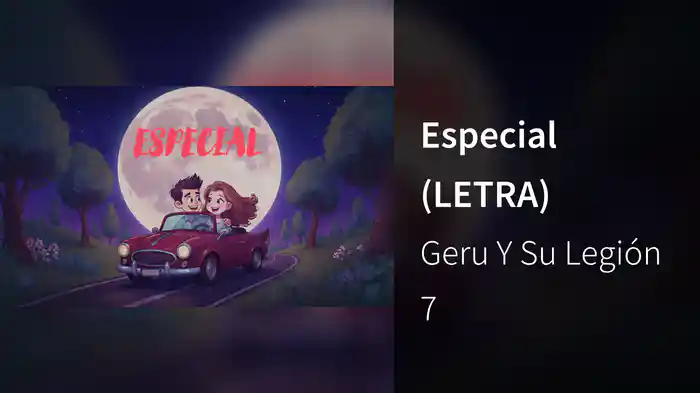 Especial (LETRA)