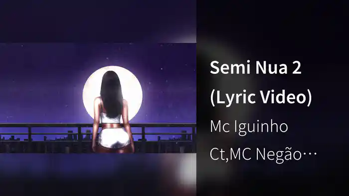 Semi Nua 2 (Lyric Video)