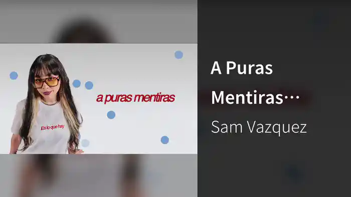 A Puras Mentiras (LETRA)