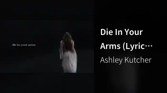 Die In Your Arms (Lyric Video)