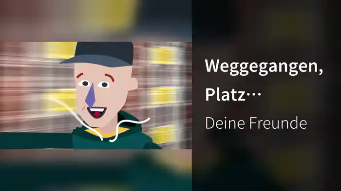 Weggegangen, Platz vergangen