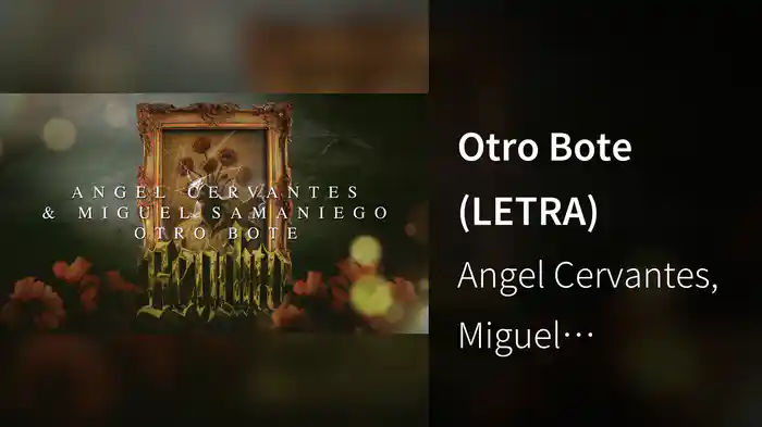 Otro Bote (LETRA)