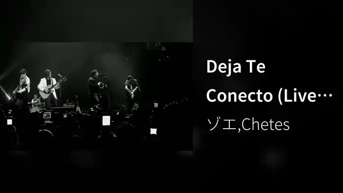 Deja Te Conecto (Live 281107)
